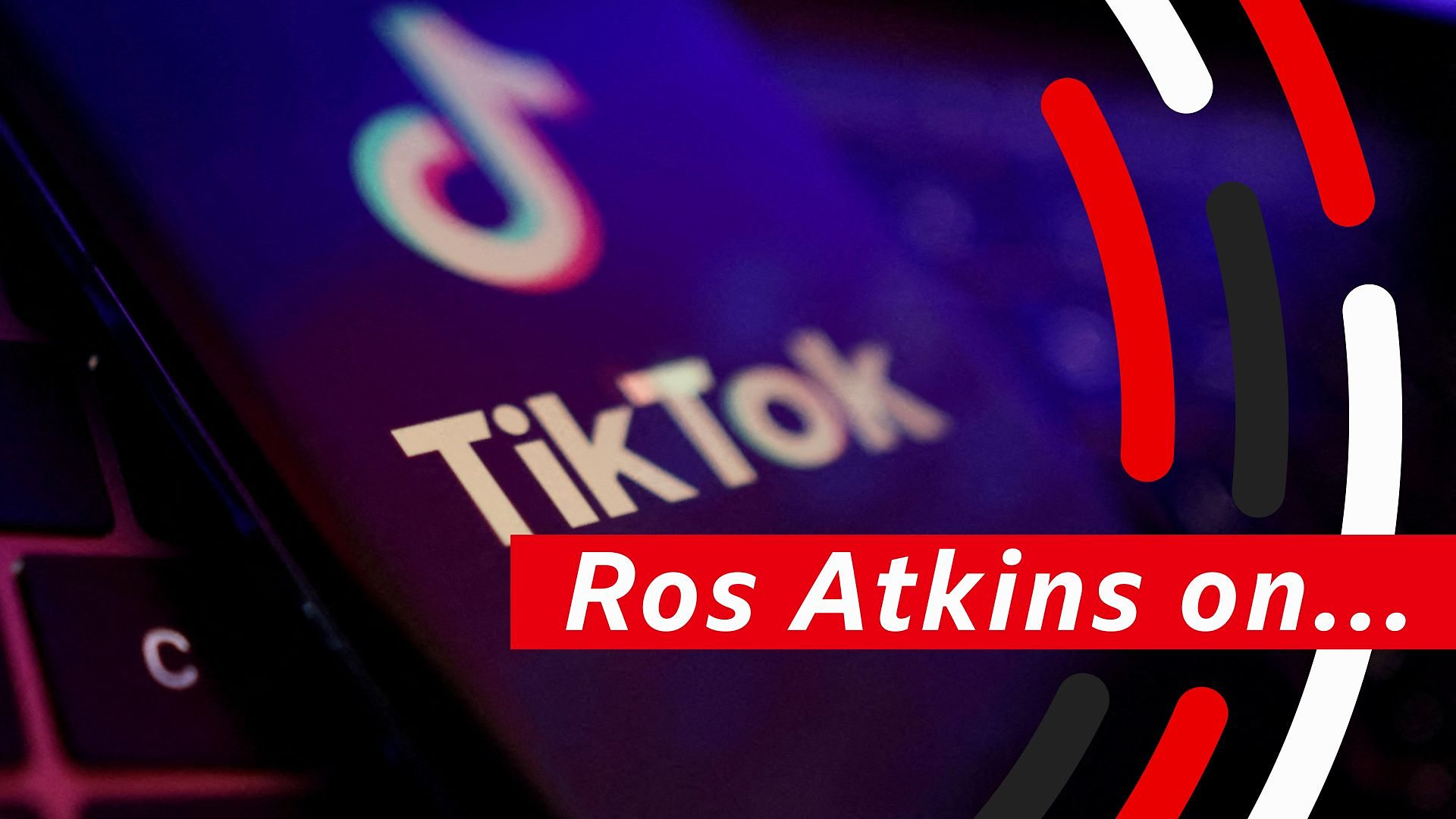 Ros Atkins on… The creeping TikTok bans